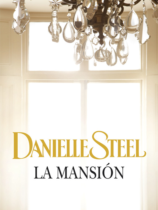 Title details for La mansión by Danielle Steel - Available